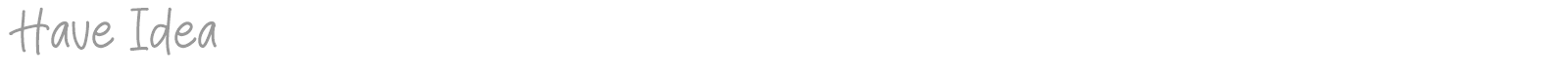 Have Idea font preview
